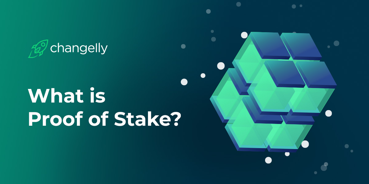 Proof of Stake Explained
