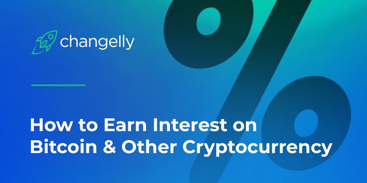 How to earn interest on Bitcoin & cryptocurrency