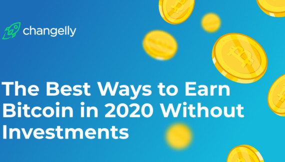 The Best Ways to Earn Bitcoin in 2019 Without Investments