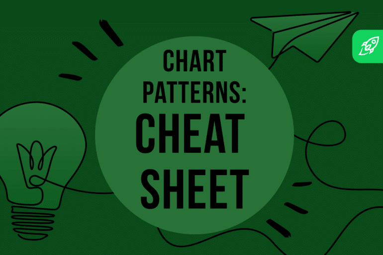Chart Patterns Cheat Sheet Guide — What Are They and How Can You Use Them?