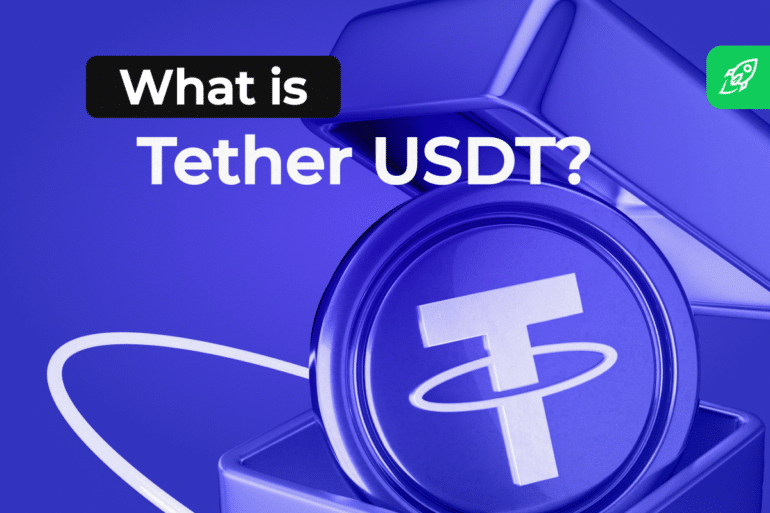 What Is Tether? USDT Meaning, Explained
