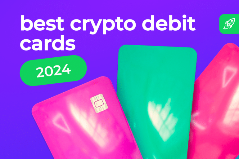 Best Crypto Debit Cards in 2024: An Overview of the Best Bitcoin Cards