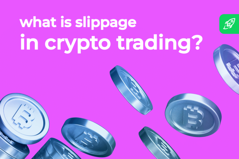 What Is Slippage in Crypto Trading  And How to Avoid It