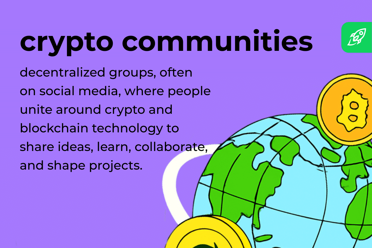 Graphic with the title Crypto Communities and a one-sentence definition explaining they are decentralized groups around digital assets and blockchain technology.