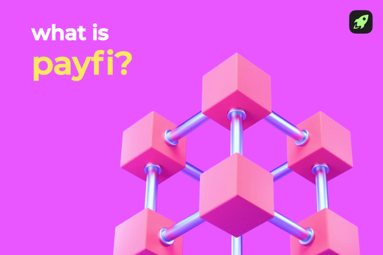 What Is PayFi and How Does It Work?