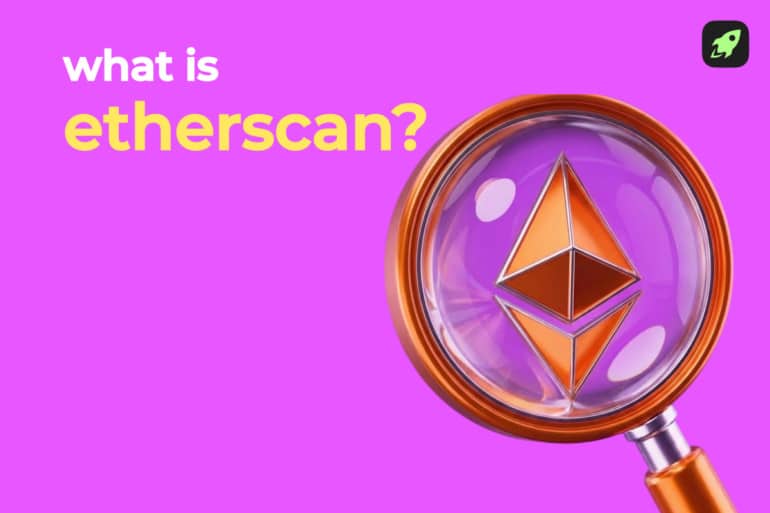 What Is Etherscan? How to Use the Ethereum Block Explorer