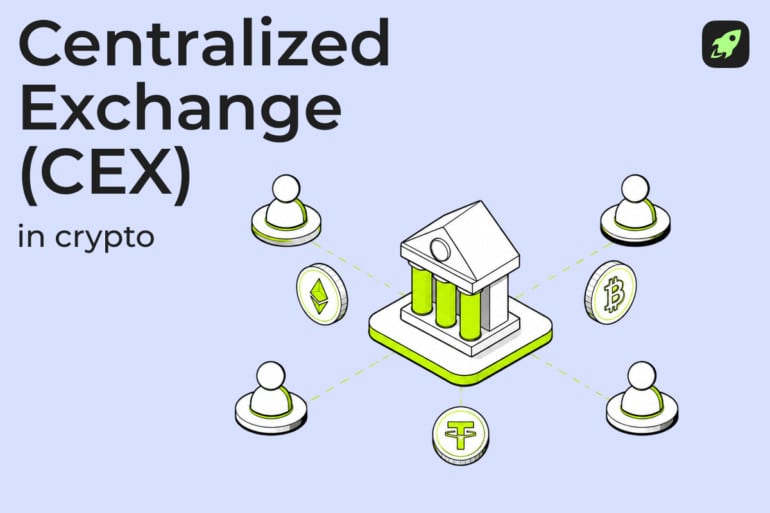 What Is a CEX? Centralized Crypto Exchanges Explained