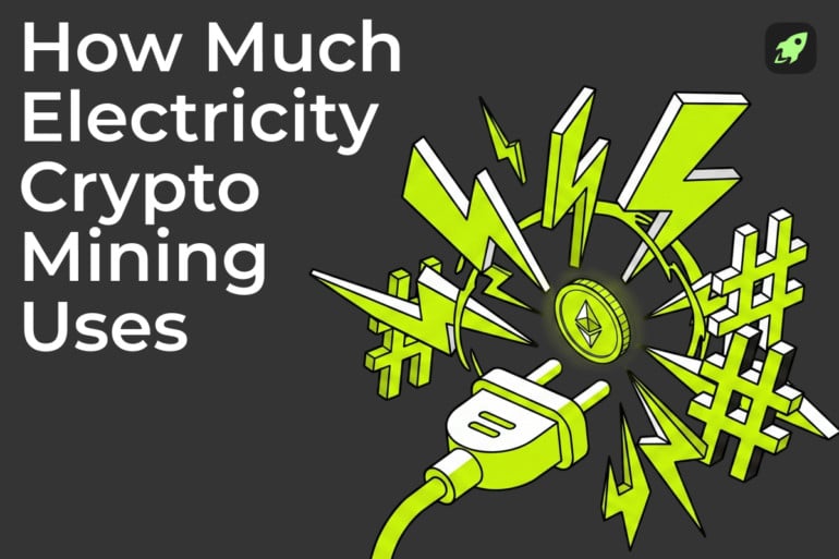 How Much Electricity Does Crypto Mining Use?