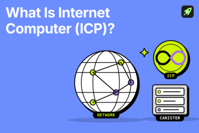 What Is Internet Computer (ICP)? A Beginner’s Guide